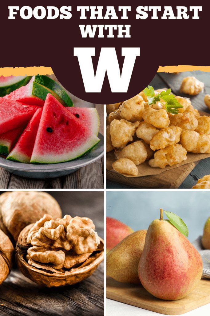25 Wonderful Foods That Start With W