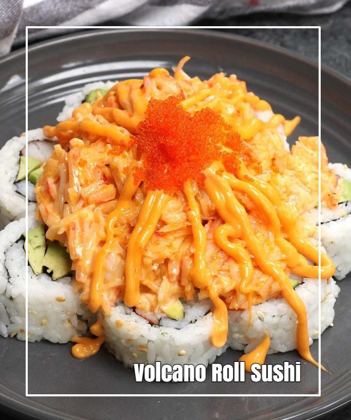 Volcano Roll Sushi Recipe [So Yummy!]