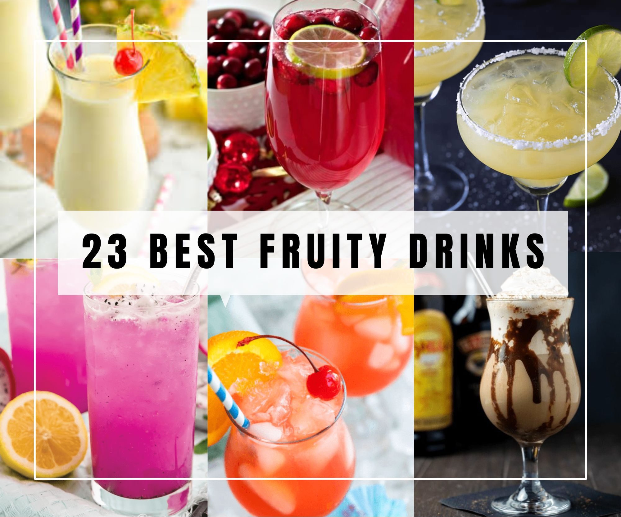 23 Best Fruity Drink Ideas (Sweet Alcoholic Drinks & NonAlcoholic